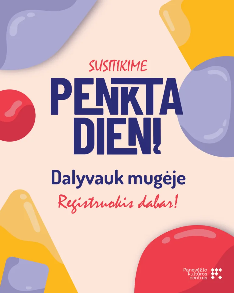 Susitikime penktadienį
